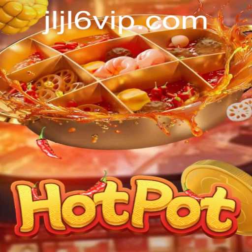 Exploring the Exciting World of Hotpot: The Thrilling Game Captivating Enthusiasts